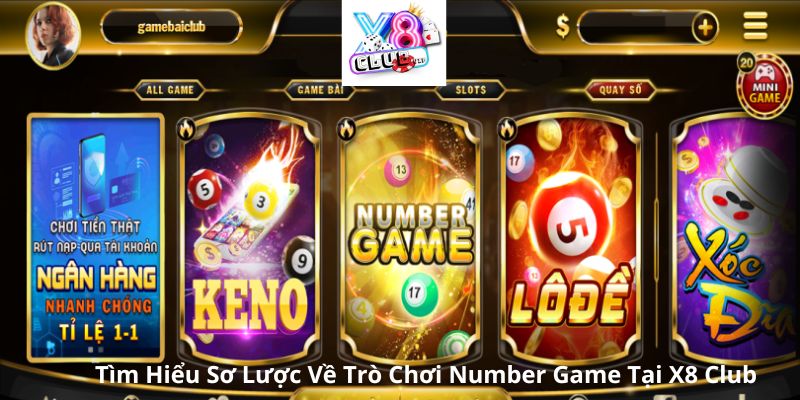 Khám phá trò chơi number game tại X8 Club