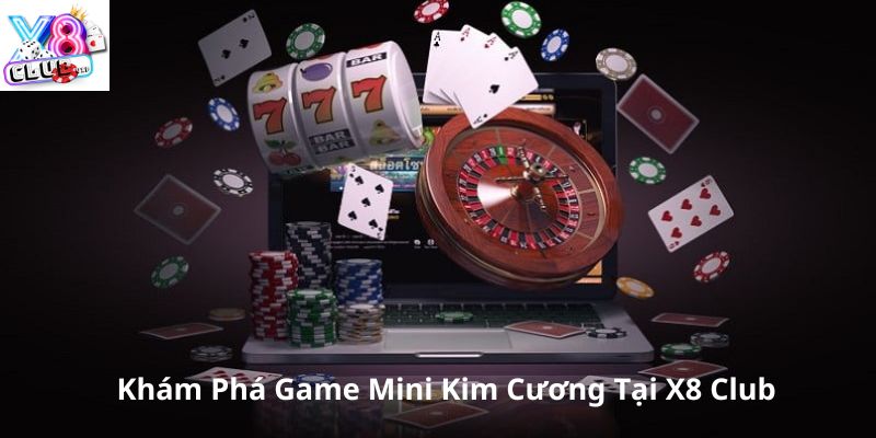 Tìm hiểu về trò chơi kim cương online tại X8 Club